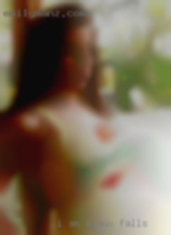 I am in Sioux Falls into MF, MMF, MMMF, Anal, Oral.
